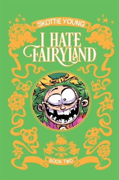 I Hate Fairyland: Book Two HC