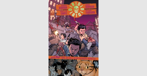 Fans want more!more!more! of Robert Kirkman, Scott Gimple & Chris Burnham's hot series, DIE!DIE!DIE!