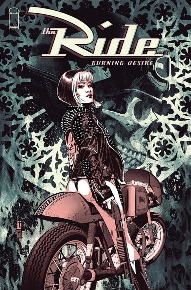 The Ride: Burning Desire #4 (of 5)