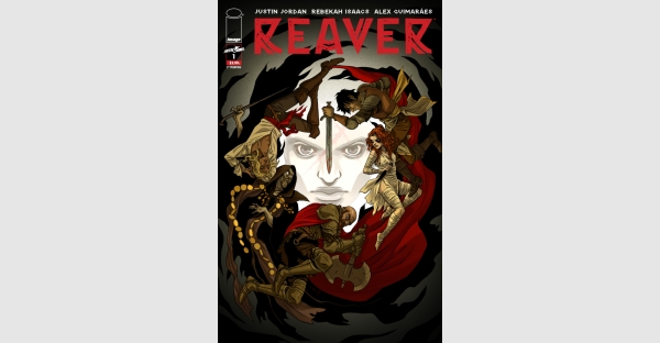 SKYBOUND’S NEW HEIST FANTASY SERIES REAVER RUSHED BACK TO PRINT