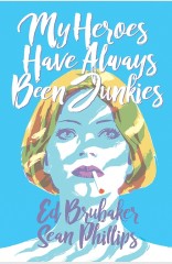 My Heroes Have Always Been Junkies TP