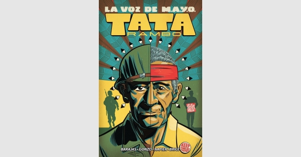 GRAPHIC NOVEL LA VOZ DE M.A.Y.O: TATA RAMBO EXPLORES IMPORTANT SLICE OF HISTORY, HITS SHELVES THIS NOVEMBER