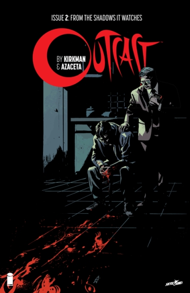 Outcast By Kirkman & Azaceta #2