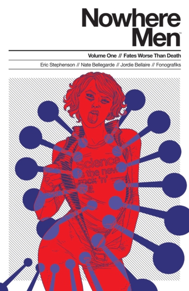 Nowhere Men, Vol. 1: Fates Worse Than Death TP