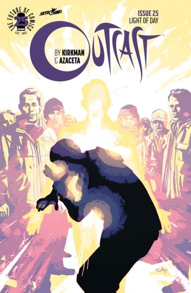 Outcast By Kirkman & Azaceta #25