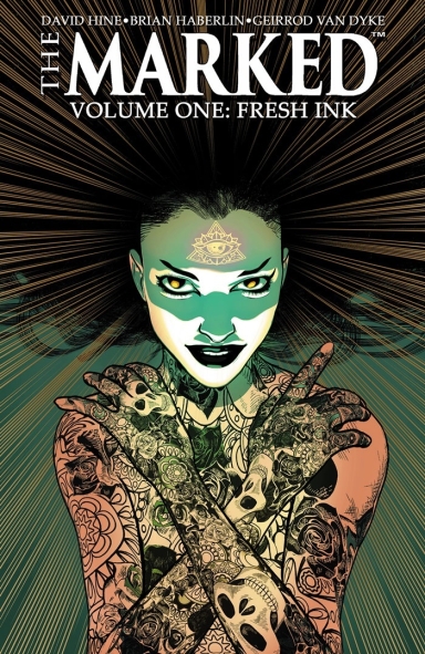 The Marked, Vol. 1: Fresh Ink TP