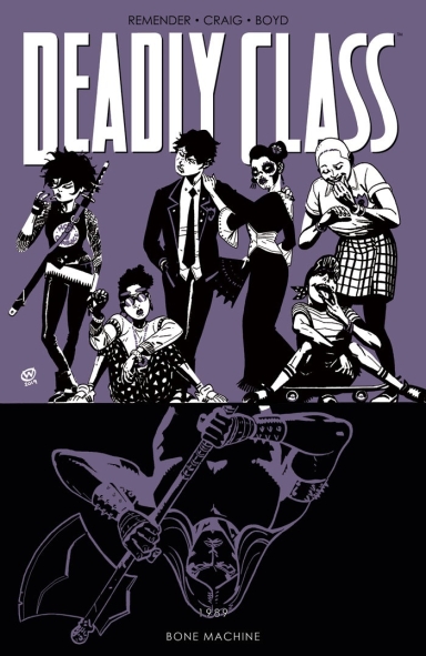 Deadly Class, Vol. 9: Bone Machine TP