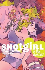 Snotgirl, Vol. 3: Is This Real Life? TP
