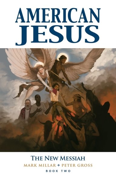 American Jesus, Vol. 2: The New Messiah TP