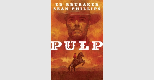 AWARD WINNING CREATIVE TEAM ED BRUBAKER & SEAN PHILLIPS ARM FANS WITH DOUBLE THE GRAPHIC NOVEL HARDCOVERS—PULP & CRUEL SUMMER—OUT THIS SUMMER FROM IMAGE COMICS
