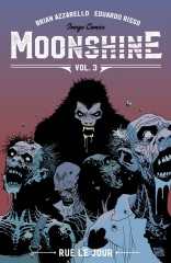 Moonshine, Vol. 3: Rue Le Jour TP