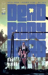 Dead Body Road: Bad Blood #3 (of 6)