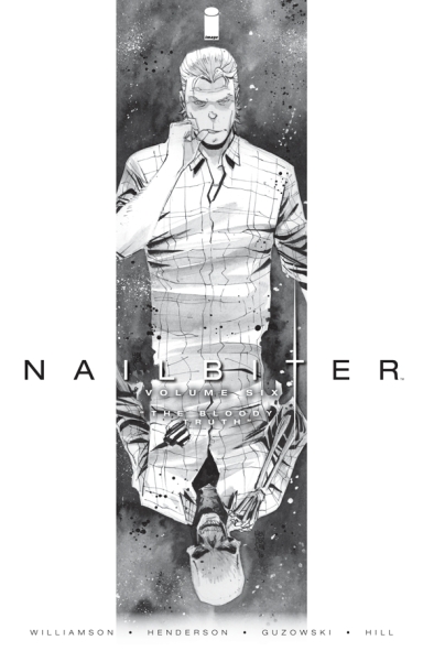 Nailbiter, Vol. 6: The Bloody Truth TP
