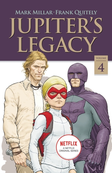 Jupiter's Legacy, Vol. 4 (Netflix Edition)