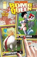 Bomb Queen: Trump Card #4 (of 4)