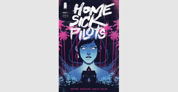 THE HAUNTING OF HILL HOUSE MEETS PAPER GIRLS IN NEW SERIES HOME SICK PILOTS OUT THIS DECEMBER FROM IMAGE COMICS