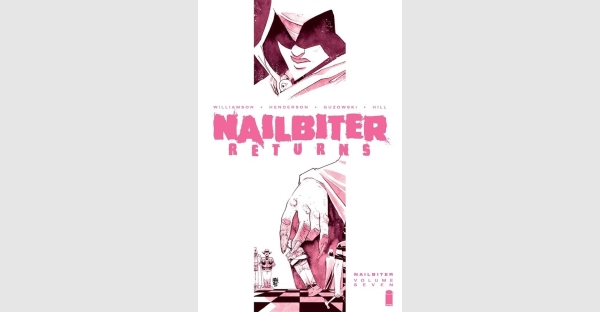 NAILBITER, VOL. 7 TRADE PAPERBACK COLLECTS NAILBITER: RETURNS STORY ARC IN TIME FOR HALLOWEEN