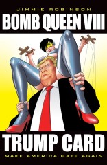 Bomb Queen, Vol. VIII: Trump Card TP