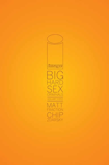 Big Hard Sex Criminals, Vol. 3 Deluxxxe HC