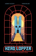 Head Lopper, Vol. 4: Head Lopper & The Quest for Mulgrid's Stair TP
