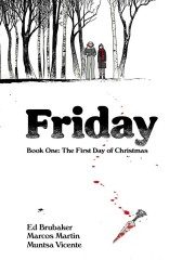 Friday, Book One: The First Day of Christmas TP