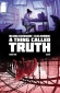 A Thing Called Truth 01 b