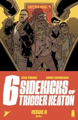 Six Sidekicks of Trigger Keaton #6 (of 6)