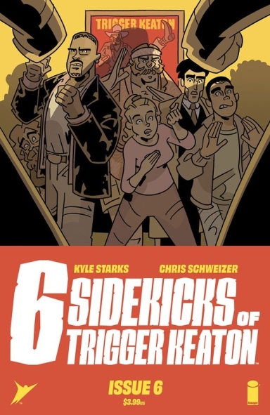 Six Sidekicks of Trigger Keaton #6 (of 6)
