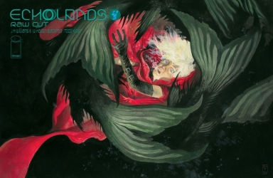 ECHOLANDS #4: RAW CUT EDITION