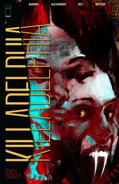 KILLADELPHIA, VOL. 3: HOME IS WHERE THE HATRED IS TP