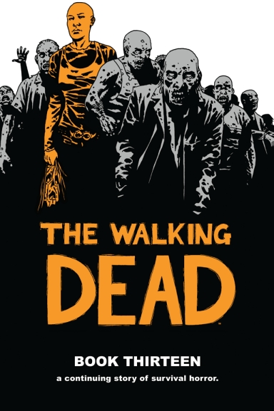 The Walking Dead Book 13 HC