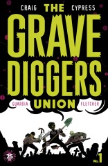 The Gravediggers Union #1