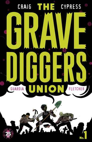 The Gravediggers Union #1