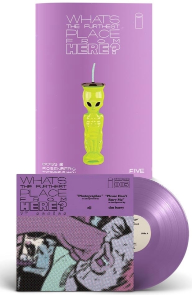 WHAT’S THE FURTHEST PLACE FROM HERE? #5 DELUXE EDITION WITH 7" RECORD