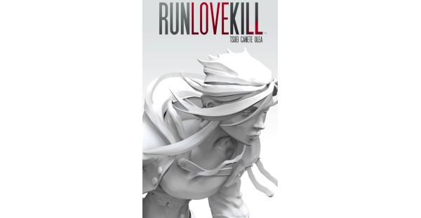 RUNLOVEKILL, VOL. 1 keeps readers on the edge of their seats