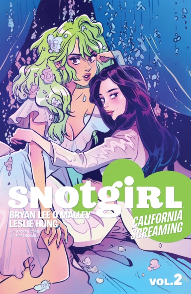 Snotgirl, Vol. 2: California Screaming TP