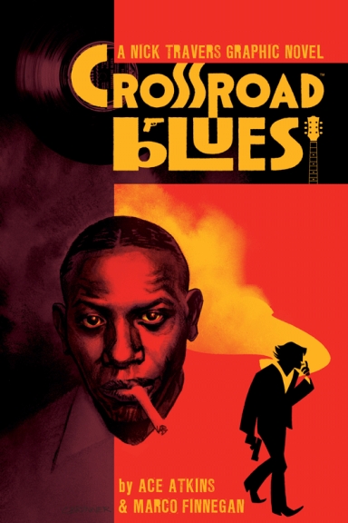 Crossroad Blues: A Nick Travers Graphic Novel OGN