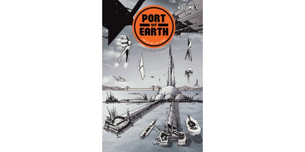 Aliens mean business in PORT OF EARTH, VOL. 1