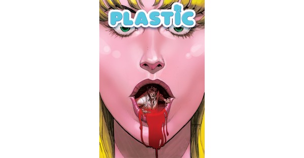 Get all dolled up for the PLASTIC trade paperback in stores this October