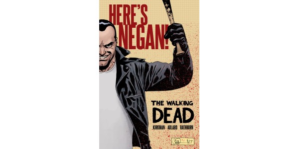 THE WALKING DEAD: HERE'S NEGAN! collected into hardcover edition this October