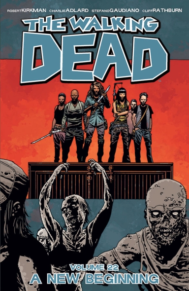 The Walking Dead, Vol. 22: A New Beginning TP