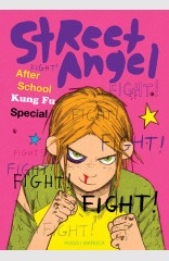 Street Angel: After School Kung Fu Special HC