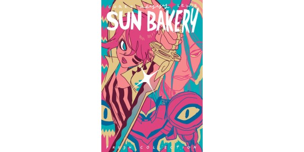 Indie breakout hit SUN BAKERY gets paperback collection, new arc this August