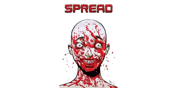 SPREAD KICKS OFF NEW STORY ARC