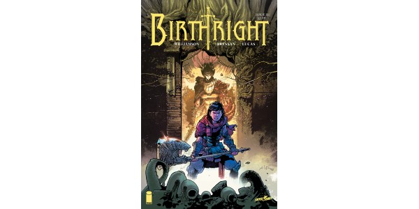 BIRTHRIGHT gets oversized issue to kick off new story arc