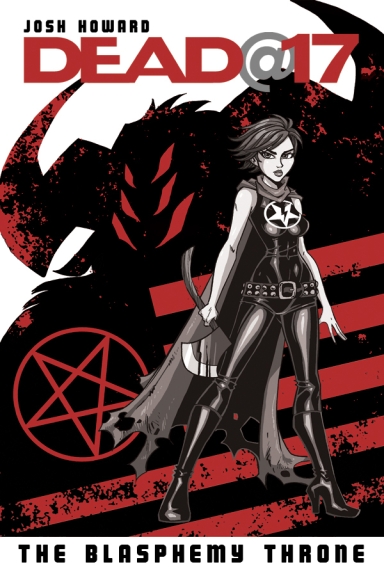 Dead@17, Vol. 7: The Blasphemy Throne TP