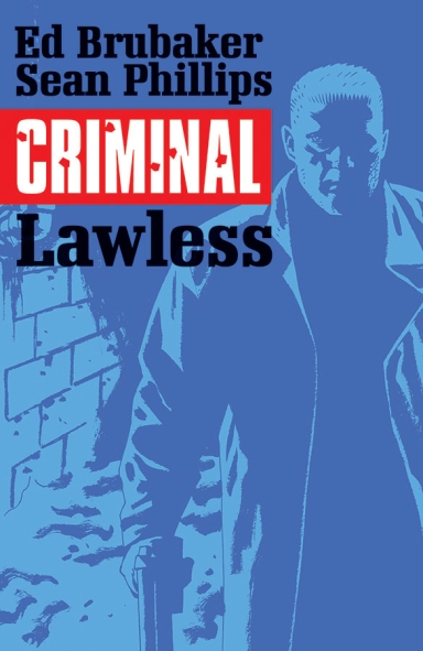 Criminal, Vol. 2: Lawless TP