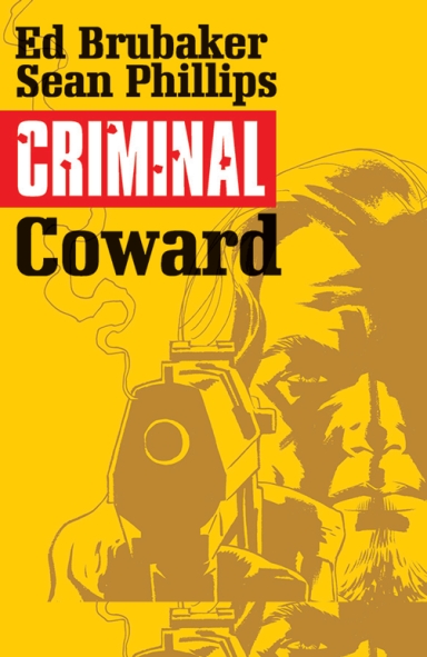 Criminal, Vol. 1: Coward TP