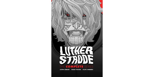 LUTHER STRODE: THE COMPLETE SERIES to be collected into hardcover edition