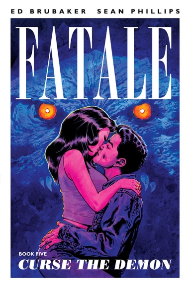 Fatale, Vol. 5: Curse The Demon TP
